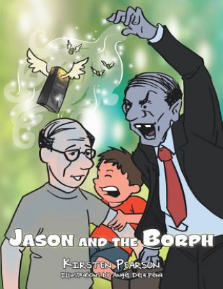 Kniha Jason and the Borph Kirsten Pearson