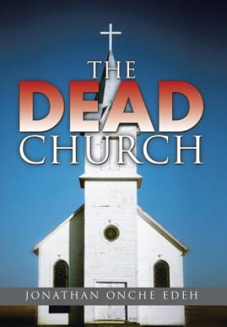 Kniha Dead Church Jonathan Onche Edeh