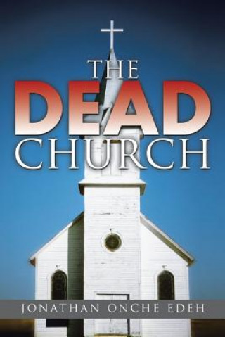 Книга Dead Church Jonathan Onche Edeh