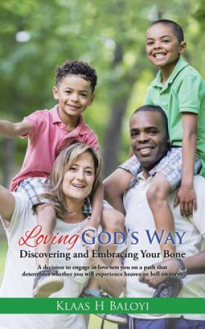 Knjiga Loving God's Way Klaas H Baloyi