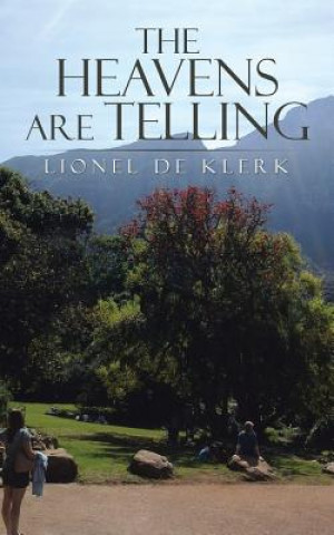 Kniha Heavens Are Telling Lionel De Klerk