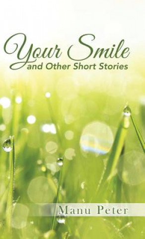 Carte Your Smile and Other Short Stories Manu Peter