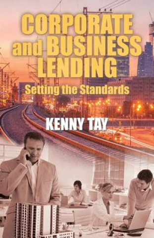 Könyv Corporate and Business Lending Kenny Tay