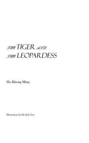 Kniha Tiger and the Leopardess Ho Khong Ming