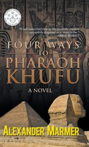 Könyv Four Ways to Pharaoh Khufu Alexander Marmer