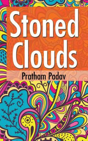 Knjiga Stoned Clouds Pratham Padav