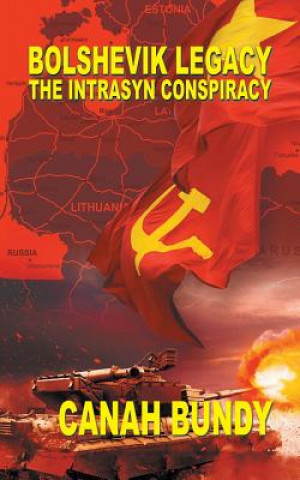 Книга Bolshevik Legacy Canah Bundy