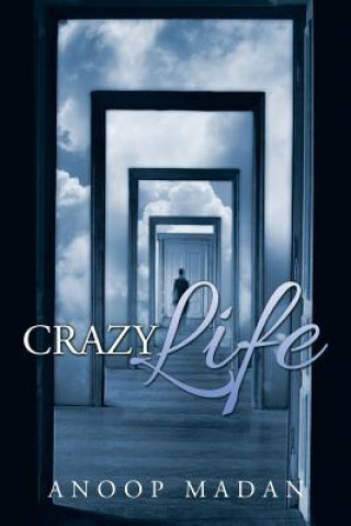 Könyv Crazy Life Anoop Madan