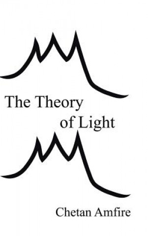 Βιβλίο Theory of Light Chetan Amfire