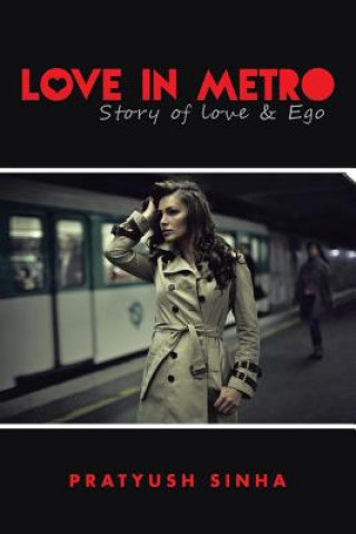 Книга Love in Metro Pratyush Sinha