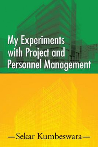 Libro My Experiments with Project and Personnel Management Sekar Kumbeswara