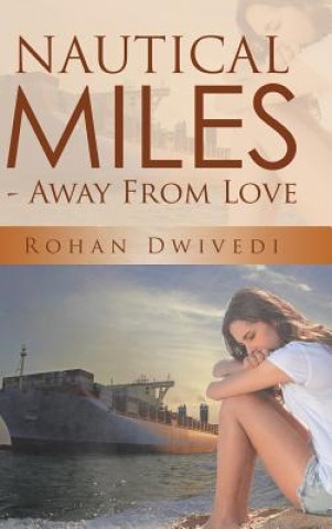 Carte Nautical Miles - Away From Love Rohan Dwivedi