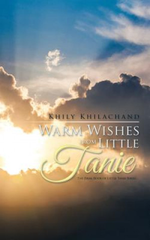 Książka Warm Wishes from Little Tanie Khily Khilachand