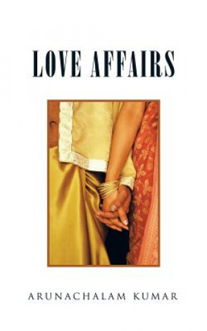 Buch Love Affairs Arunachalam Kumar