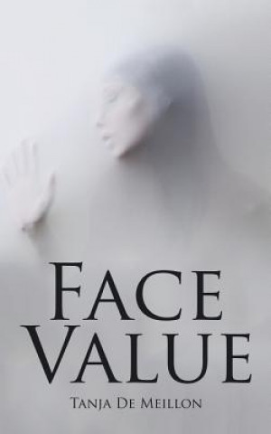 Kniha Face Value TANJA DE MEILLON