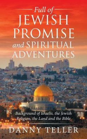 Carte Full of Jewish Promise and Spiritual Adventures Danny Teller