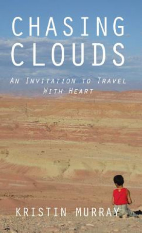 Knjiga Chasing Clouds Kristin Murray