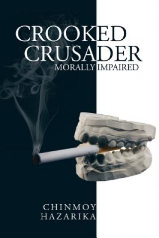 Książka Crooked Crusader Chinmoy Hazarika