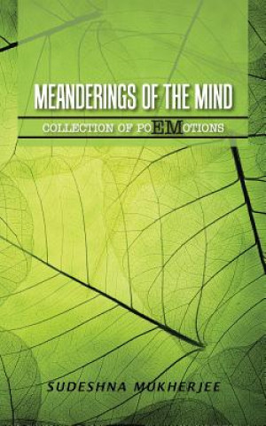 Könyv Meanderings of the Mind Sudeshna Mukherjee
