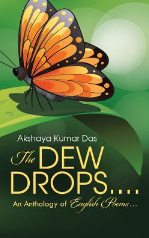 Kniha Dew Drops . . . . Akshaya Kumar Das