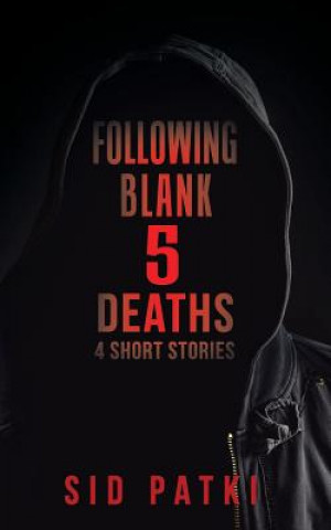 Buch Following Blank 5 Deaths Sid Patki