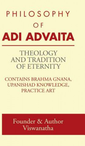 Kniha Theology and Tradition of Eternity Founder & Author Viswanatha