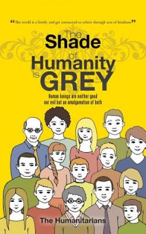 Book Shade of Humanity is Grey The Humanitarians