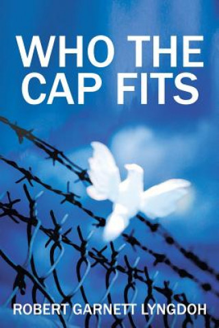 Книга Who the Cap Fits Robert Garnett Lyngdoh