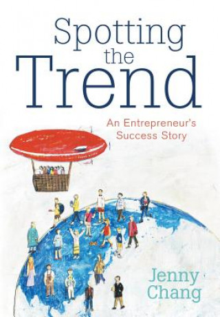 Könyv Spotting the Trend Jenny Chang