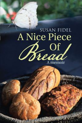 Kniha Nice Piece Of Bread SUSAN FIDEL