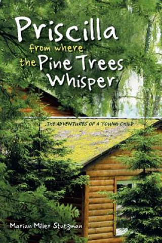 Livre Priscilla from Where the Pine Trees Whisper Marian Miller Stutzman