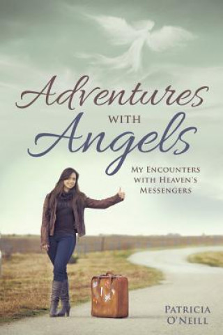 Książka Adventures with Angels O'Neill