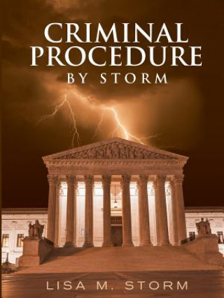 Könyv Criminal Procedure By Storm Lisa M Storm