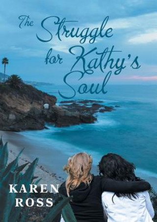 Книга Struggle for Kathy's Soul KAREN ROSS