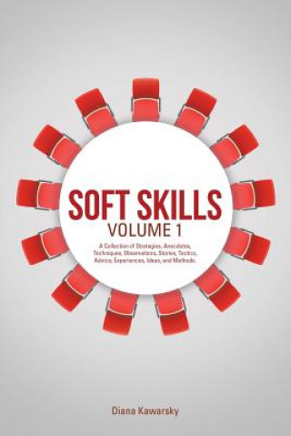 Carte Soft Skills Volume 1 DIANA KAWARSKY