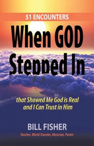 Könyv When God Stepped In Bill Fisher