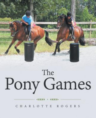 Kniha Pony Games Charlotte Rogers