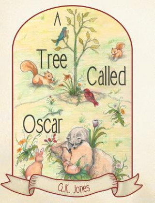 Книга Tree Called Oscar G K Jones