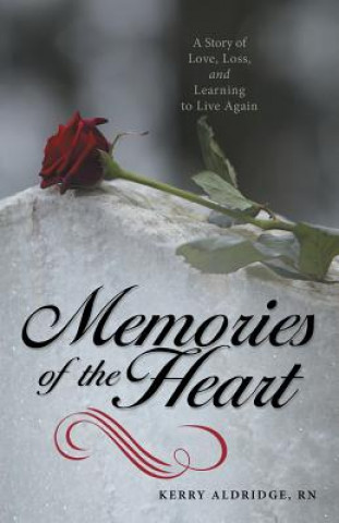 Book Memories of the Heart Rn Kerry Aldridge