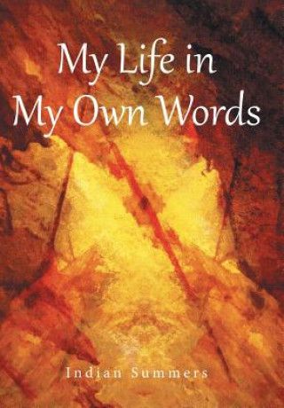 Buch My Life in My Own Words Indian Summers