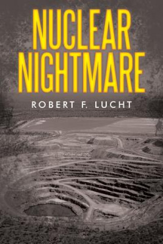 Βιβλίο Nuclear Nightmare Robert F Lucht