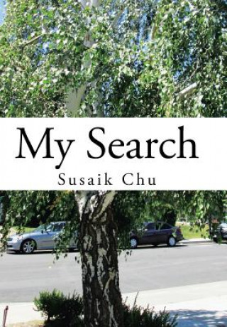 Kniha My Search Susaik Chu