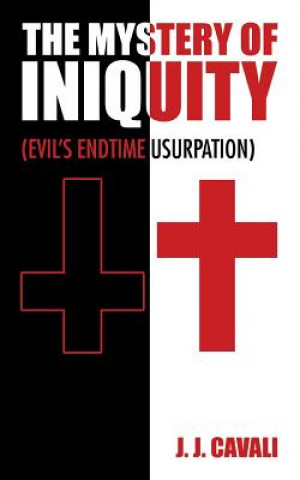 Buch Mystery of Iniquity J J Cavali