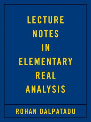 Livro Lecture Notes in Elementary Real Analysis Rohan Dalpatadu