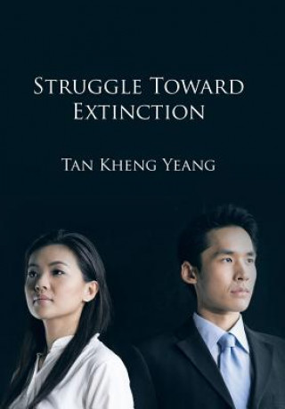 Kniha Struggle Towards Extinction Tan Kheng Yeang