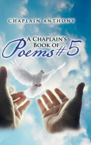 Kniha Chaplain's Book of Poems #5 Chaplain Anthony