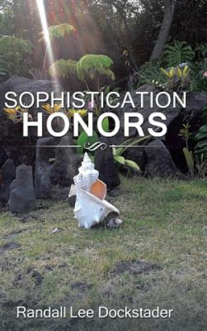 Kniha Sophistication Honors Randall Lee Dockstader