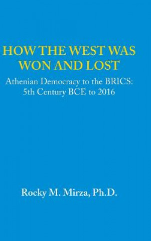 Kniha How the West was Won and Lost MIRZA