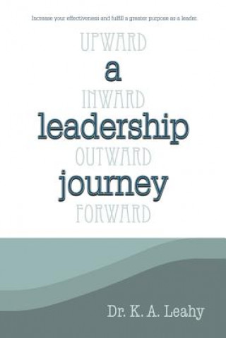 Könyv Leadership Journey Dr K a Leahy