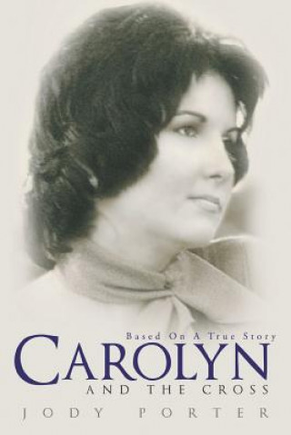 Kniha Carolyn and the Cross Jody Porter